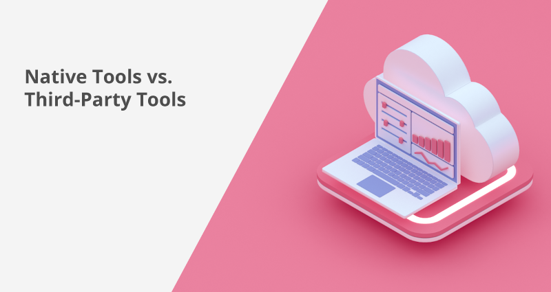  Tools vs. Third-party Tool